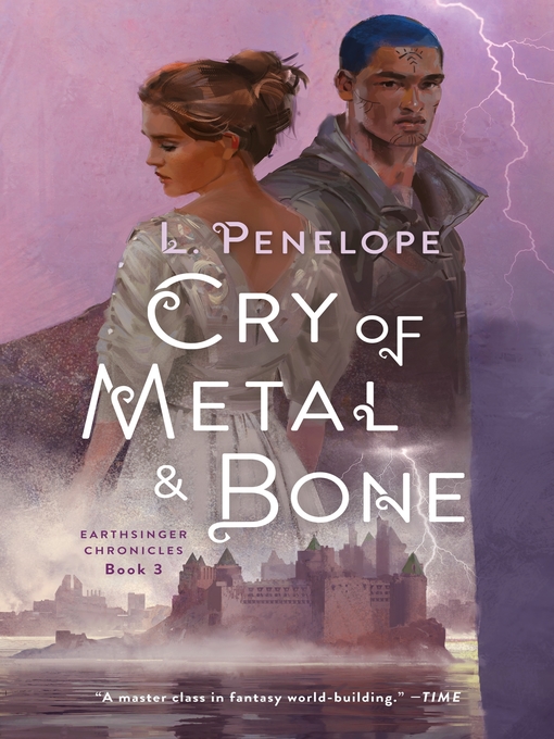 Title details for Cry of Metal & Bone by L. Penelope - Available